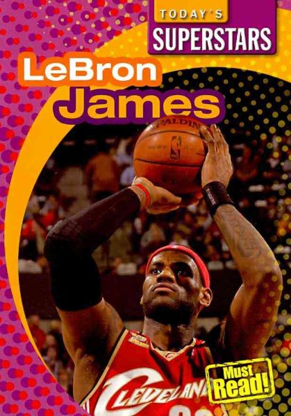 Lebron James (Today's Superstars) cover