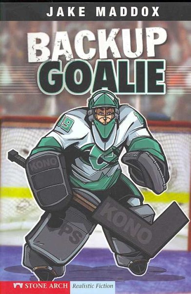 Backup Goalie (Jake Maddox Sports Stories) cover