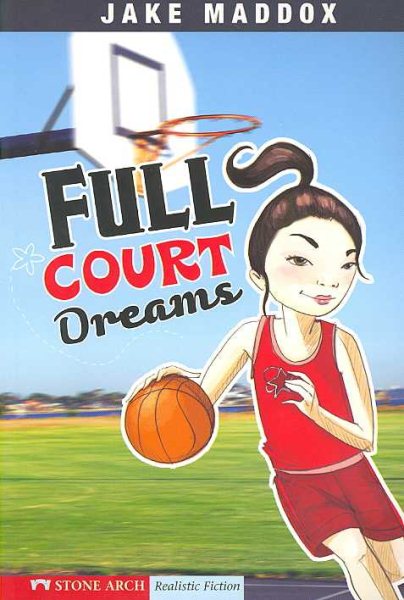 Full Court Dreams (Jake Maddox Girl Sports Stories) cover