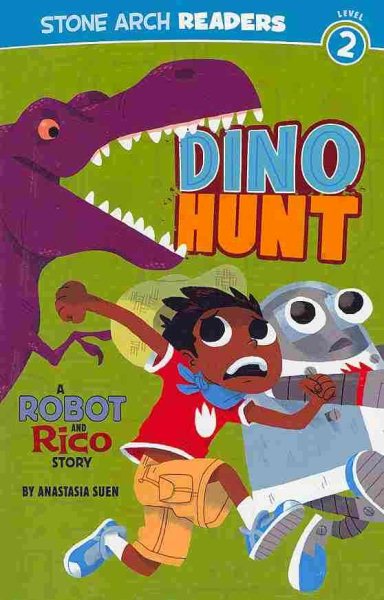 Dino Hunt: A Robot and Rico Story cover