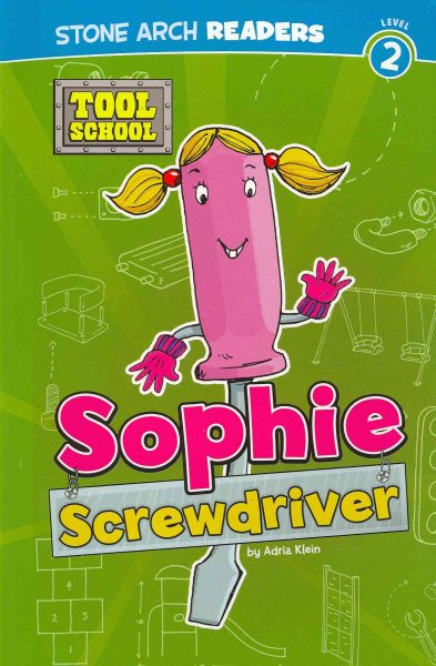 Sophie Screwdriver (Tool School) cover