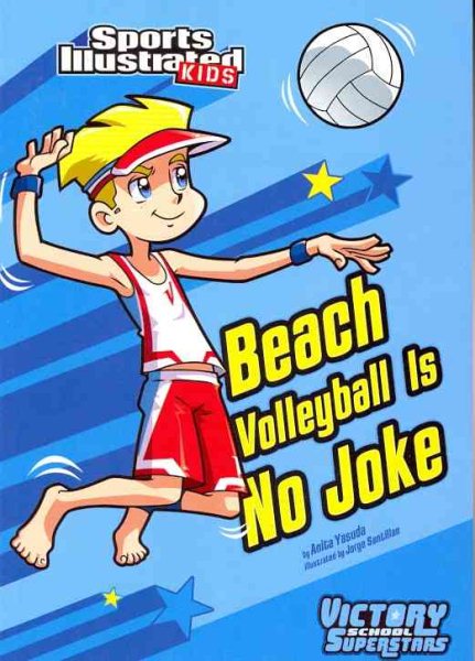 Beach Volleyball Is No Joke (Sports Illustrated Kids Victory School Superstars) cover