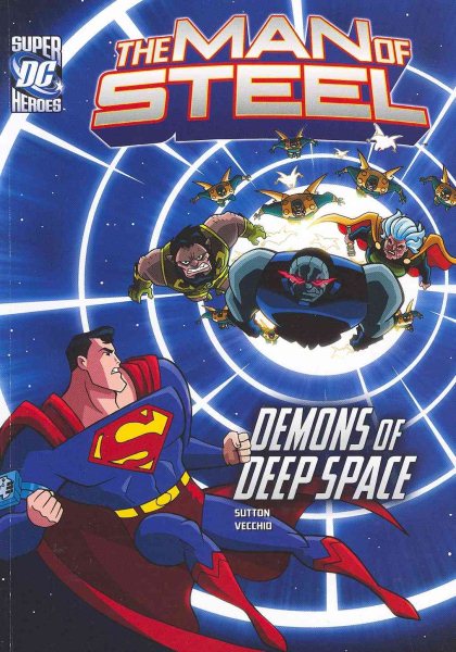 The Man of Steel: Superman vs. the Demons of Deep Space cover
