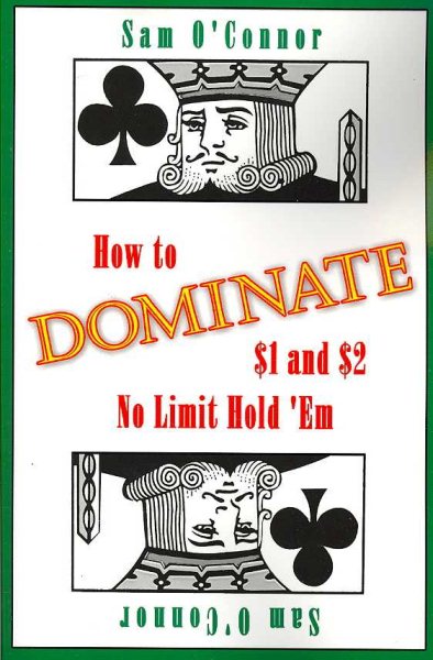 How to Dominate $1 and $2 No Limit Hold 'Em cover