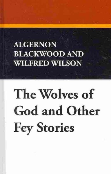 The Wolves of God and Other Fey Stories cover