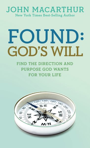 Found: God's Will (John MacArthur Study) cover