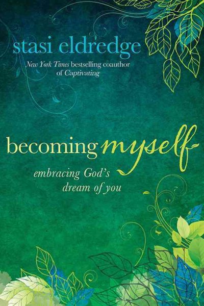 Becoming Myself: Embracing God's Dream of You cover