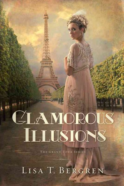 Glamorous Illusions: A Novel (Grand Tour Series) cover
