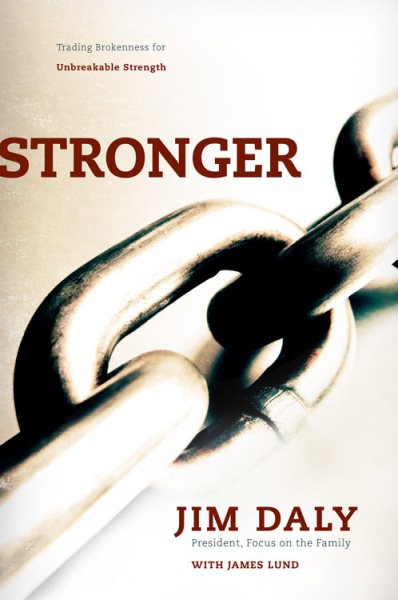 Stronger: Trading Brokenness for Unbreakable Strength cover