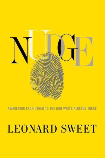 Nudge: Awakening Each Other to the God Who's Already There cover