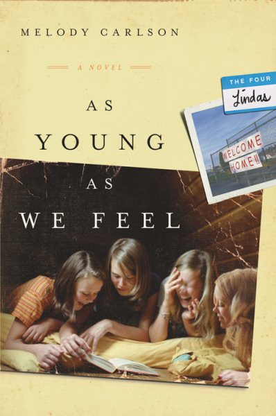 As Young As We Feel: A Novel (The Four Lindas) cover