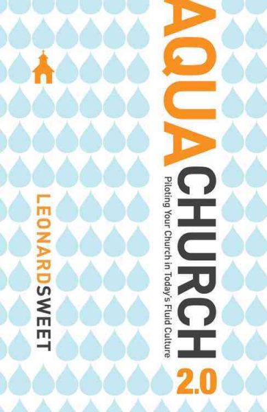 AquaChurch 2.0: Piloting Your Church in Today's Fluid Culture cover