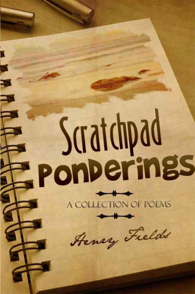 Scratchpad Ponderings: A Collection of Poems cover
