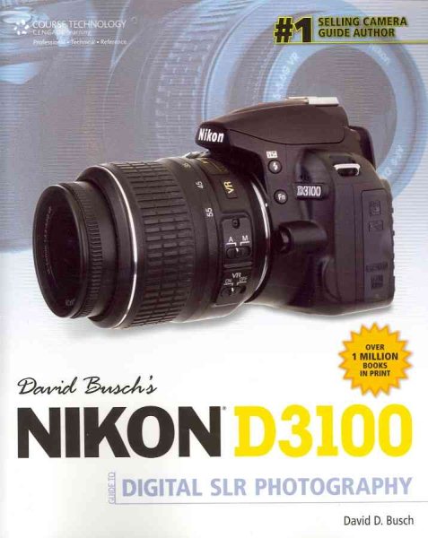 David Busch's Nikon D3100 Guide to Digital SLR Photography (David Busch's Digital Photography Guides) cover