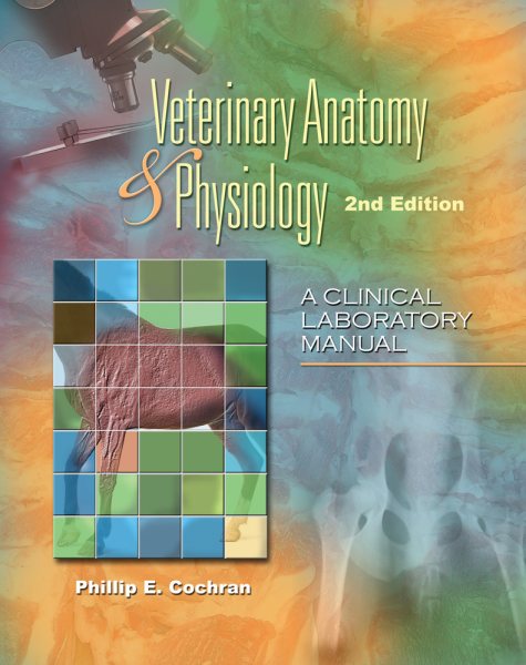 Laboratory Manual for Comparative Veterinary Anatomy & Physiology (Veterinary Technology) cover