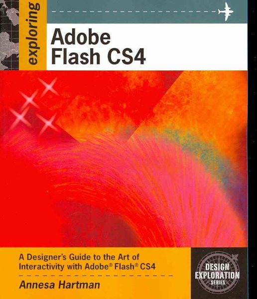 Exploring Adobe Flash CS4 (Design Exploration Series) cover