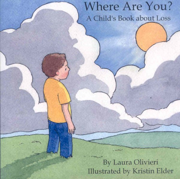 Where Are You? A Child's Book About Loss cover