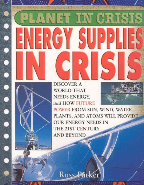 Planet in Crisis Energy Supplies in Crisis cover