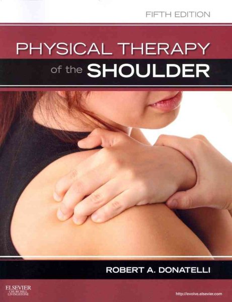 Physical Therapy of the Shoulder cover