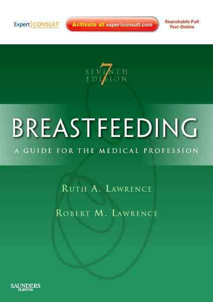 Breastfeeding: A Guide for the Medical Professional (Expert Consult - Online and Print) cover