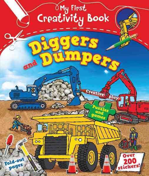 Diggers and Dumpers (My First Creativity Books) cover