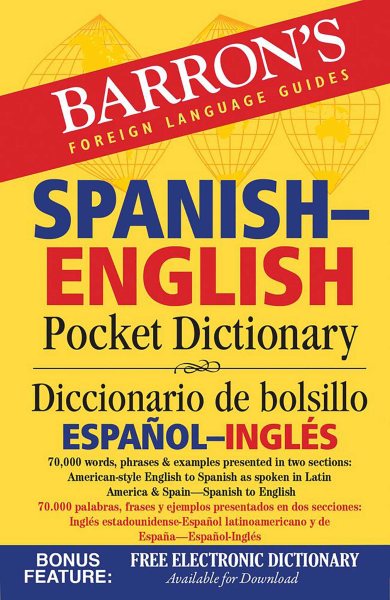 Barron's Spanish-English Pocket Dictionary: 70,000 words, phrases & examples presented in two sections: American style English to Spanish -- Spanish to English cover