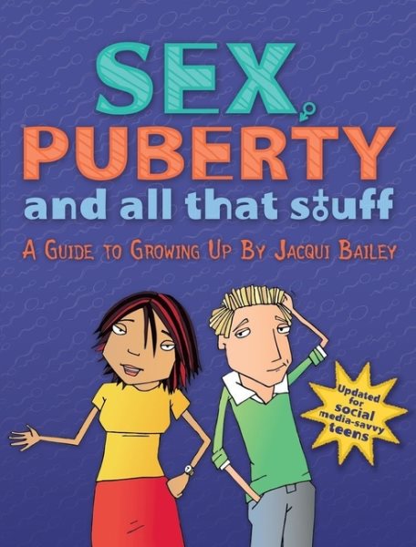 Sex, Puberty, and All That Stuff: A Guide to Growing Up cover