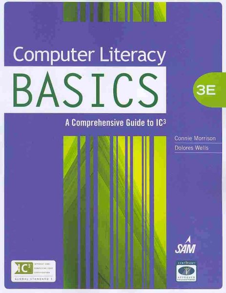 Computer Literacy BASICS: A Comprehensive Guide to IC3 (Technology Concepts) cover