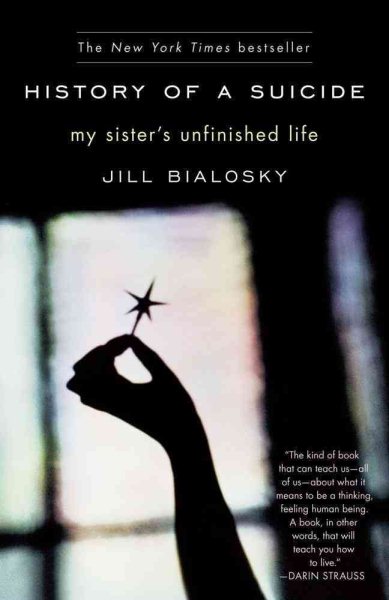 History of a Suicide: My Sister's Unfinished Life cover