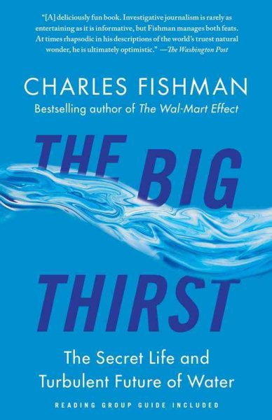 The Big Thirst: The Secret Life and Turbulent Future of Water cover