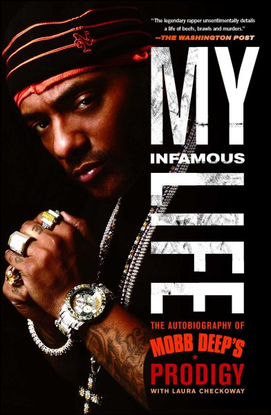 My Infamous Life: The Autobiography of Mobb Deep's Prodigy cover