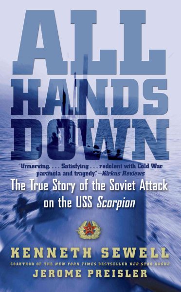 All Hands Down: The True Story of the Soviet Attack on the USS Scorpion cover