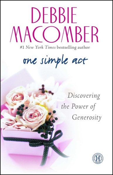 One Simple Act: Discovering the Power of Generosity cover