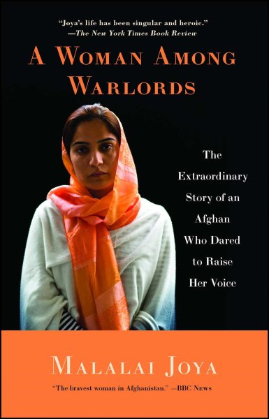 A Woman Among Warlords: The Extraordinary Story of an Afghan Who Dared to Raise Her Voice cover