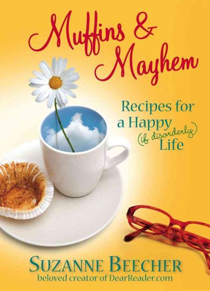Muffins and Mayhem: Recipes for a Happy (if Disorderly) Life cover