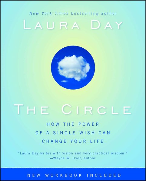 The Circle: How the Power of a Single Wish Can Change Your Life cover