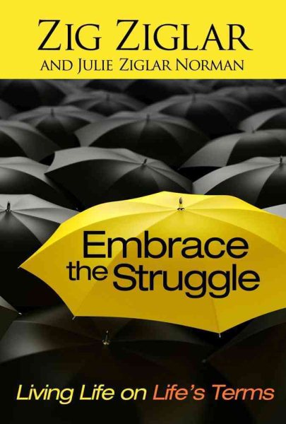 Embrace the Struggle: Living Life on Life's Terms cover