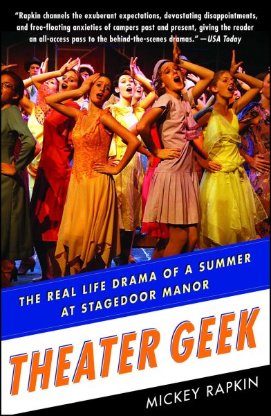 Theater Geek: The Real Life Drama of a Summer at Stagedoor Manor cover