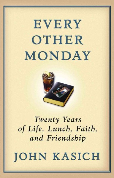 Every Other Monday: Twenty Years of Life, Lunch, Faith, and Friendship cover