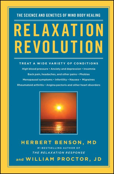 Relaxation Revolution: The Science and Genetics of Mind Body Healing cover