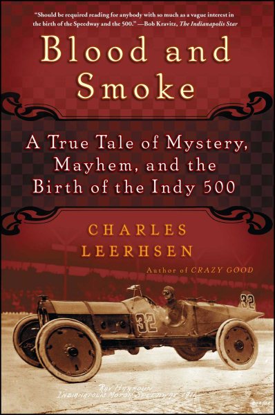 Blood and Smoke: A True Tale of Mystery, Mayhem and the Birth of the Indy 500 cover