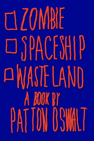 Zombie Spaceship Wasteland: A Book by Patton Oswalt cover