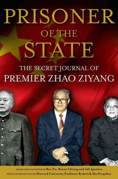 Prisoner of the State: The Secret Journal of Premier Zhao Ziyang cover