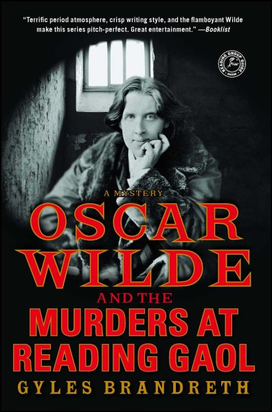 Oscar Wilde and the Murders at Reading Gaol: A Mystery (Oscar Wilde Murder Mystery Series) cover