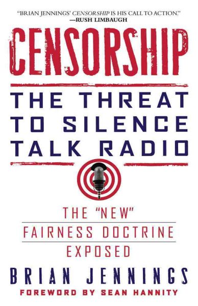 Censorship: The Threat to Silence Talk Radio cover