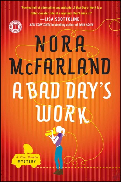A Bad Day's Work: A Novel (A Lilly Hawkins Mystery) cover