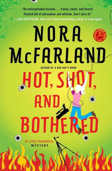 Hot, Shot, and Bothered (A Lilly Hawkins Mystery) cover