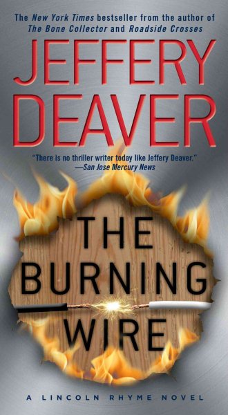 The Burning Wire: A Lincoln Rhyme Novel