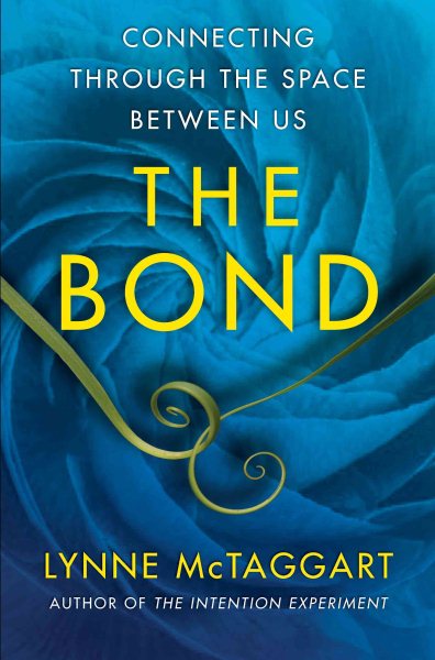 The Bond: Connecting Through the Space Between Us cover