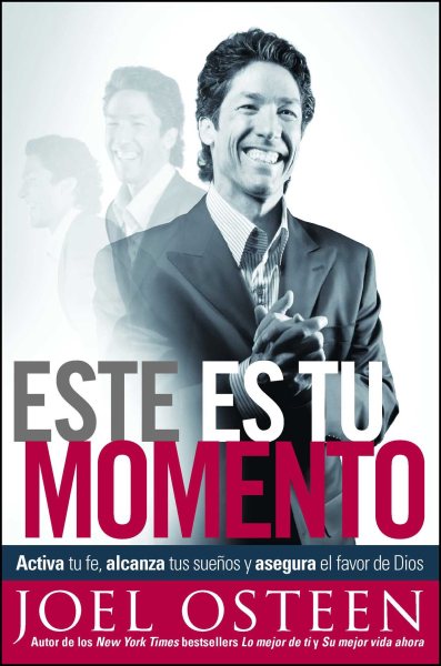 Este es tu momento: Activa tu fe, alcanza tus sueños y asegura el favor de Dios (Spanish Edition) cover